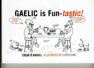 Gaelic Is Fun-Tastic