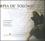 Gaetano Donizetti: Pia De' Tolomei [Highlights]