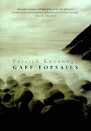 Gaff Topsails - Kavanagh, Patrick