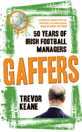 Gaffers:50 Years of Irish Football Managers
