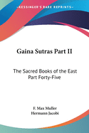 Gaina Sutras Part II: The Sacred Books of the East Part Forty-Five