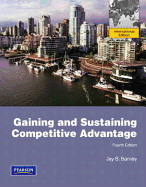 Gaining and Sustaining Competitive Advantage: International Edition