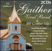 Gaither Vocal Band & The Bill Gaither Trio - Gaither Vocal Band