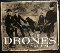 Gala Mill - The Drones