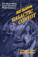 Galactic Convoy: Director's Cut Edition - Baldwin, Bill