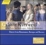 Galante Kurzweyl: Hfische Tnze aus Renaissance, Barock und Rokoko