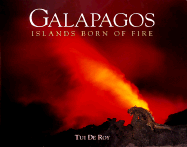 Galapagos, Islands Born of Fire: Islands Born of Fire