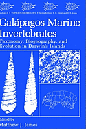 Galapagos Marine Invertebrates: Taxonomy, Biogeography, and Evolution in Darwin's Islands