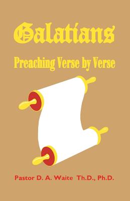 Galatians: Preaching Verse by Verse - Waite, D a