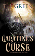 Galatine's Curse: YA Arthurian Fantasy