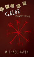 Galdr: Thought and Memory