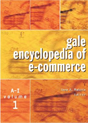 Gale Encyclopedia of E-Commerce - Gale Group (Creator)