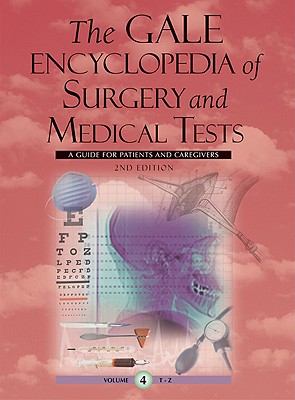Gale Encyclopedia of Surgery and Medical Tests - Gale