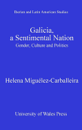 Galicia, A Sentimental Nation: Gender, Culture and Politics
