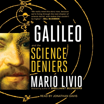 Galileo: And the Science Deniers - Davis, Jonathan (Read by), and Livio, Mario
