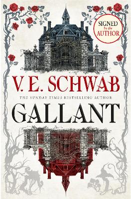 Gallant (Signed Edition) - Schwab, V.E.