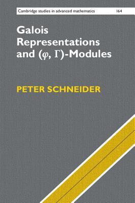 Galois Representations and (Phi, Gamma)-Modules - Schneider, Peter