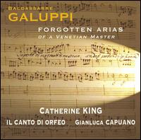 Galuppi: Forgotten Arias of a Venetian Master - Catherine King (mezzo-soprano); Il canto di Orfeo