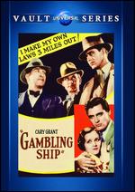 Gambling Ship - Louis J. Gasnier; Max Marcin