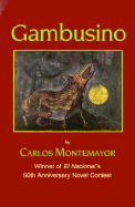 Gambusino - Montemayor, Carlos, and Montemayor, and Copeland, John (Translated by)