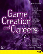 Game Creation and Careers: Insider Secrets from Industry Experts