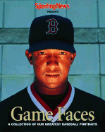 Game Faces: A Collection of Our Greatest Baseball Portraits