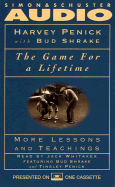 Game for a Lifetime: More Lessons and Teachings - Penick, Harvey, and Whitaker, Jack (Read by), and Shrake, Bud