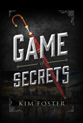 Game of Secrets - Foster, Kim