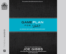 Game Plan for Loss: An Average Joe's Guide to Dealing with Grief