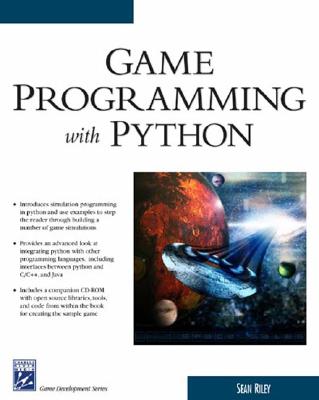 Game Programming with Python - Riley, Sean, and Riley, Tim