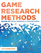 Game Research Methods: An Overview