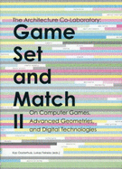 Game Set and Match: No. 2: The Architecture Co-Laboratory