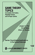 Game Theory Topics: Incomplete Information, Repeated Games and N-Player Games