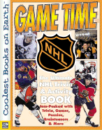 Game Time: The Ultimate NHL Trivia and Activity Book