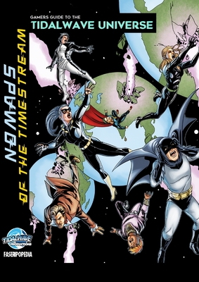 Gamers Guide to the Tidalwave Universe - Nomads of the Timestream - Nolan, Jonathan, and Davis, Darren G