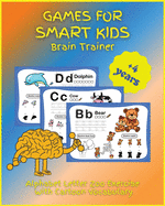 Games for SMART KIDS: Alphabet Letter Zoo Exercise With Cartoon Vocabulary, Activity Book for Children, Ages 4-8, Easy, Large Format, Picture Matching with Words, Mazes, Drawing with Dot Instructions, and lots more. Great Gift for Boys & Girls.