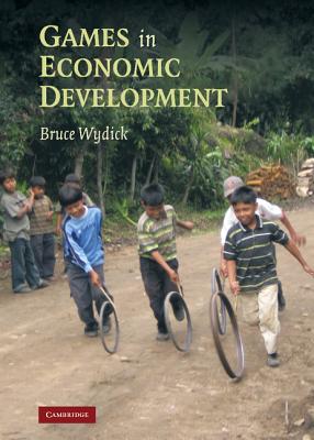Games in Economic Development - Wydick, Bruce