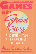 Games in the Global Village: A 50 Nation Study of Entertainment Television