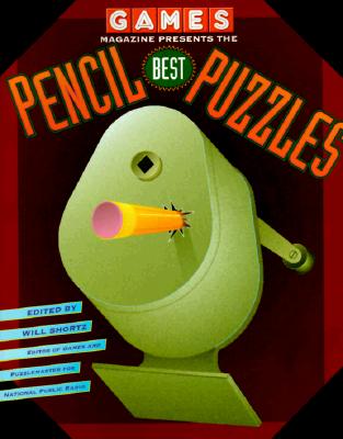 Games Magazine Presents Best Pencil Puzzles - Shortz, Will