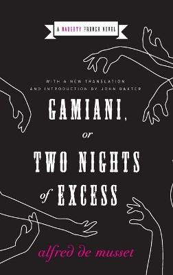 Gamiani, Or Two Nights Of Excess - De Musset, Alfred