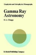 Gamma-Ray Astronomy: Nuclear Transition Region - Chupp, E L