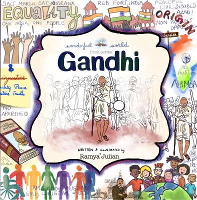 Gandhi - A Biography in Rhyme: The perfect snuggle time read so little readers everywhere can dream big! - Julian, Ramya