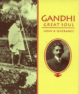 Gandhi, Great Soul - Severance, John B