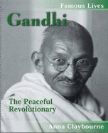 Gandhi: The Peaceful Revolutionary