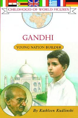 Gandhi: Young Nation Builder - Kudlinski, Kathleen, V