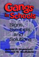 Gangs in Schools: Signs, Symbols, and Solutions