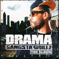 Gangsta Grillz: The Album [Clean] - Drama