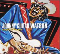 Gangster of the Blues - Johnny "Guitar" Watson