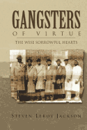 Gangsters of Virtue: The Wise Sorrowful Hearts