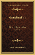 Ganseliesel V1: Eine Hofgeschichte (1886)